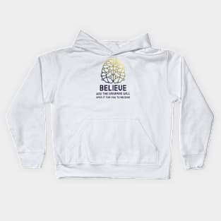 Believe - Law Of Attraction Kids Hoodie